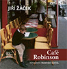 Jiří Žáček: Café Robinson